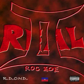 2 Real by ROC ZOE