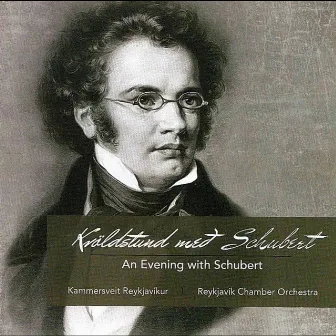 Kvöldstund með Schubert by Kammersveit Reykjavíkur