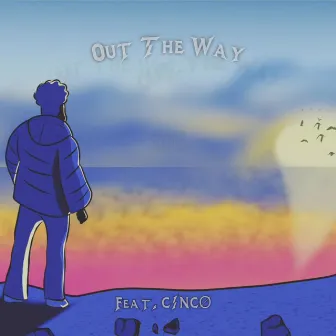 Out The Way by Amiir Lumay