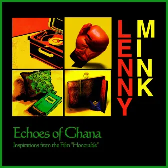 Echoes of Ghana by Lenny Mink