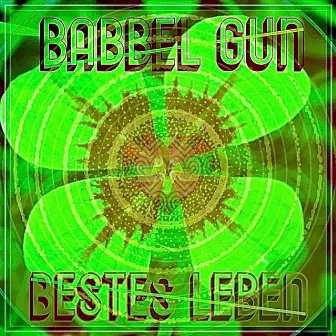 Bestes Leben by Babbel Gun