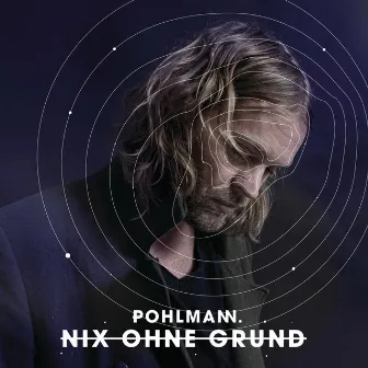 Nix Ohne Grund by Pohlmann.