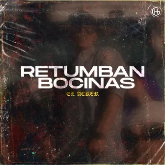 Retumban Bocinas by HG