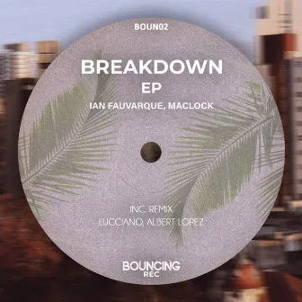 Breackdown EP by Ian Fauvarque