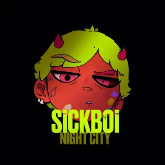 Night City by Sickboi