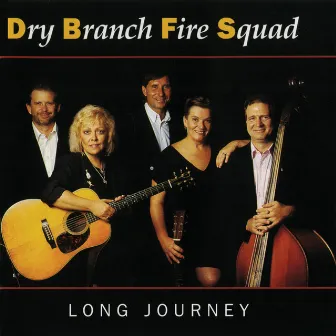 Long Journey by Dry Branch Fire Squad