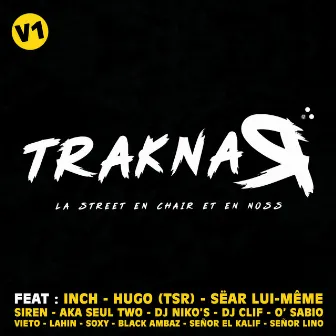 Traknar (La street en chair et en Noss) by Noss