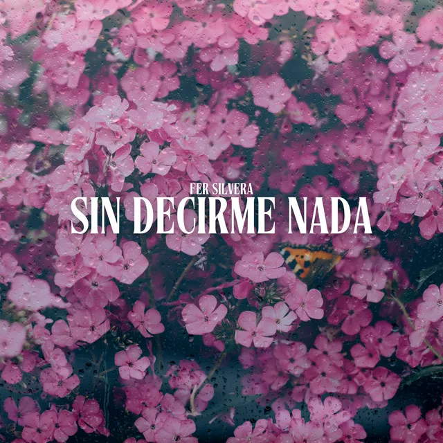 Sin Decirme Nada - Versión 2024