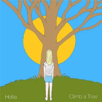 Climb a Tree - Single by Hollie