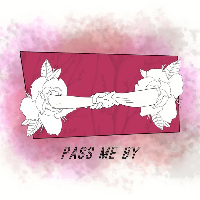 Pass Me By