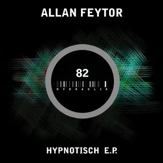 Hypnotisch E.P. by Allan Feytor