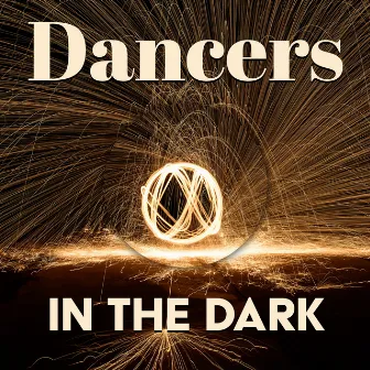 Dancers In The Dark by Free Soul Corner