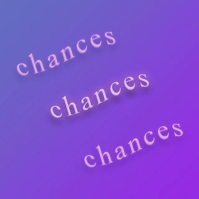 Chances