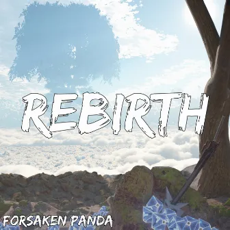 Rebirth by Forsaken Panda