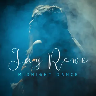 Midnight Dance by Jay Rowe