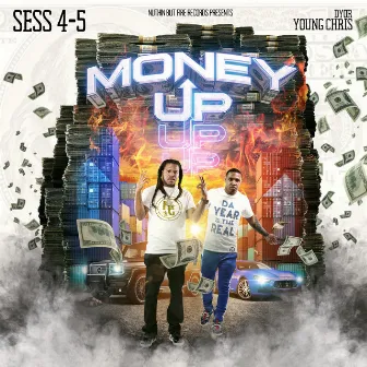 Money Up by Sess 4-5