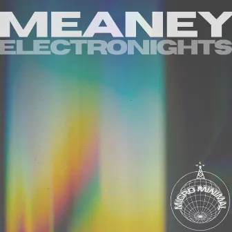 Electronights by Meaney