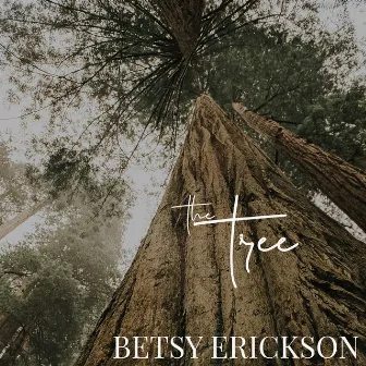 The Tree by Betsy Erickson