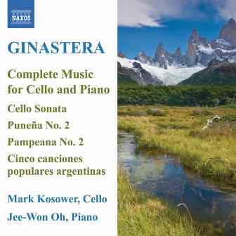 Ginastera: Cello and Piano Music (Complete) by Mark Kosower