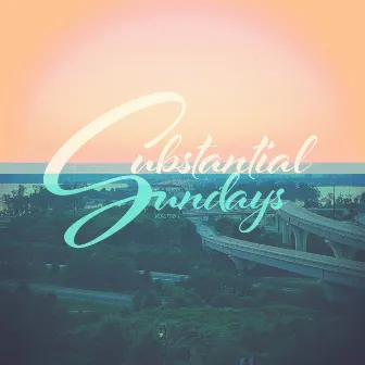 Substantial Sundays by Substantial