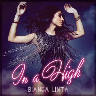 In a High by Bianca Linta