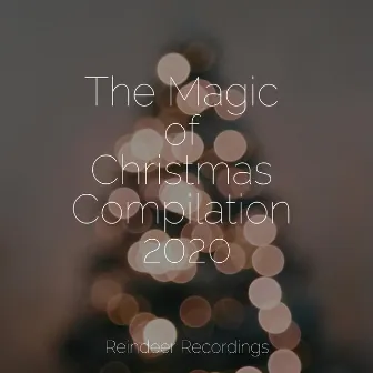 The Magic of Christmas Compilation 2020 by Unknown Artist