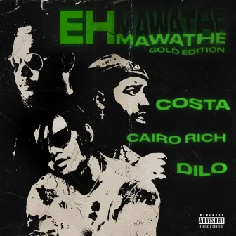 Eh Mawathe (Gold Edition) by Cairo Rich