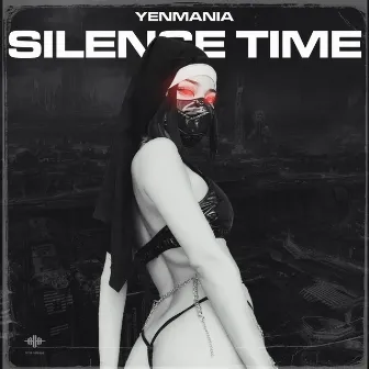 Silence Time by Yenmania