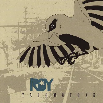 Tacomatose - EP by Roy