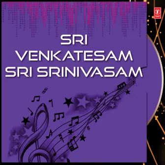 Sri Venkatesam Sri Srinivasam by Vijayalakshmi Sarma