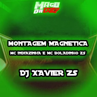 MONTAGEM MAGNÉTICA by MC BOLADINHO ZS