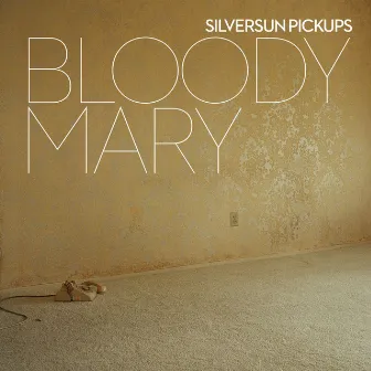 Bloody Mary (Nerve Endings) by Silversun Pickups