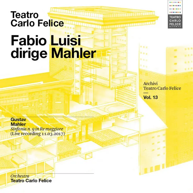 Archivi del Teatro Carlo Felice, vol. 13; Fabio Luisi dirige Mahler