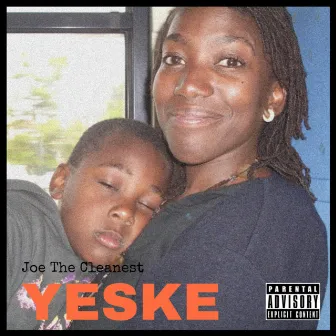 Yeske by Joe The Cleanest