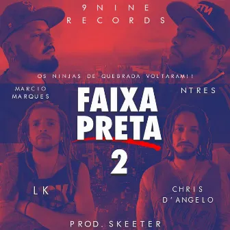 Faixa Preta 2 by 9Nine