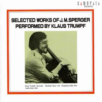 Selected Works of J. M. Sperger by Klaus Trumpf