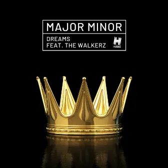 Dreams by Major Minor