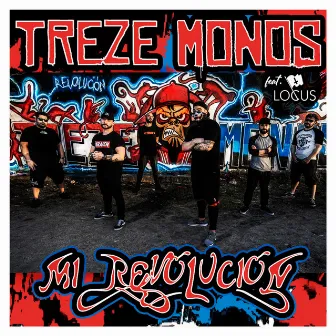 Mi Revolución by Treze Monos