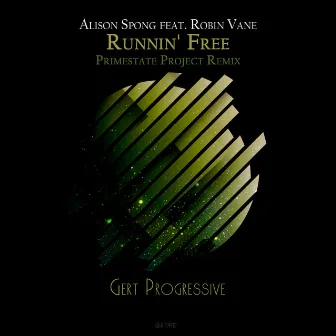 Runnin' Free (Primestate Project Remix) by Alison Spong