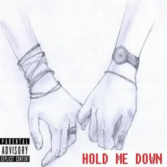 Hold Me Down by FinesseVlad