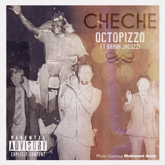 Che Che by Octopizzo