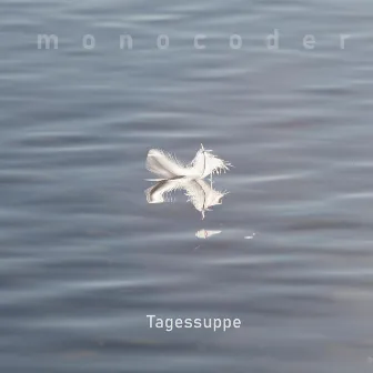 Tagessuppe by Monocoder