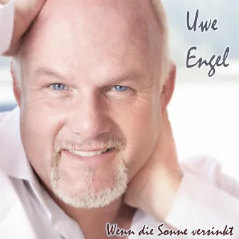 Wenn die Sonne versinkt (Radio Version) by Uwe Engel