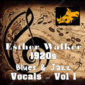 1920's Blues & Jazz Vocals, Vol.1 (Recorded 1919-1926) by Esther Walker