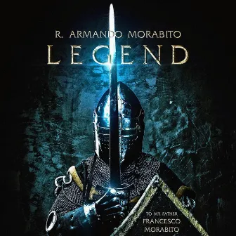 Legend by R Armando Morabito