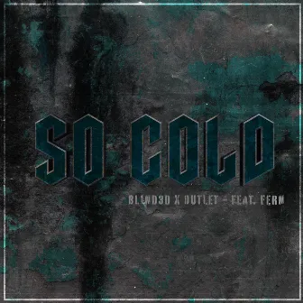 So Cold by Outlet Beatz