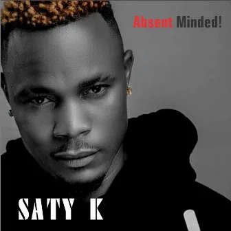 Absent minded by Saty K