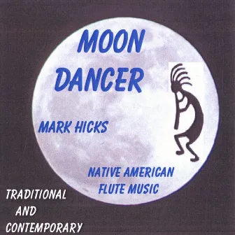 Moon Dancer by Mark Hicks