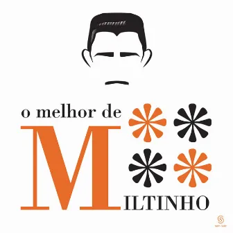 O Melhor de Miltinho by Miltinho