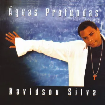 Águas Profundas by Davidson Silva